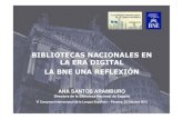 Bibliotecas Nacionales en la era digital: la BNE una reflexión. Ana Santos Aramburo