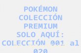 Pokemon premium 001 al 020