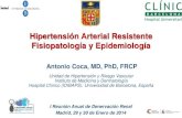 Hipertensión Arterial Resistente Fisiopatología y Epidemiología - Dr. Antonio Coca Payeras