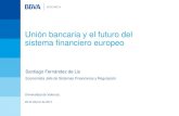 Union bancaria y el futuro del sistema financiero europeo