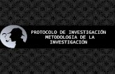 Protocolo de investigación  metodologia de la investigación