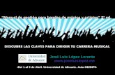 Curso marketing musical en Universidad de Alicante. Manual de gestión para bandas de música y artistas 2ª ed por Jose Luis López