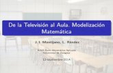 De la televisión al aula. Modelización matemática
