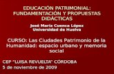 La educación Patrimonial. Ponencia de José Mª Cuenca López en el CEP de Córdoba, 5 de noviembre de 2009