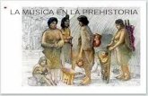 La Música en la Prehistoria