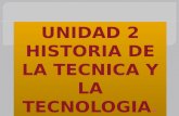 Historia De La Tecnica Y La Tecnologia2