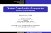 Testing = Especificación + Programación