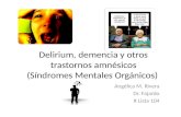 Deliruim, demencia y otros trastornos anmesicos