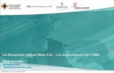 La sucursal virtual Web 2.0. : La Importancia del CMS por Raúl Carrión