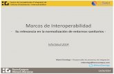 InforSalud 2014 - Marcos de Interoperabilidad y WIFIS - Manel Domingo