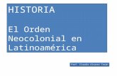 El Orden Neocolonial en América Latina
