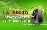 La radio, características y lenguaje