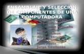 Ensamblaje y seleccion de componentes de una computadora