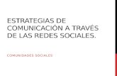 07 Estrategias de comunicación a través de las redes sociales.