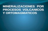 Mineralizaciones por procesos volcanicos y ortomagmaticos nn.pptx