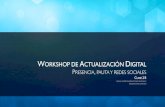 La Escuelita - Workshop de Actualización Digital - Clase 2 - Presencia, pauta y redes sociales