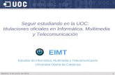 Seguir estudiando en la UOC: titulaciones oficiales en Informática, Multimedia y Telecomunicación