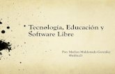 Tecnologías, Educación y Software Libre