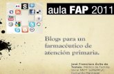 Blogs para farmaceutico atencion primaria. Taller FAP 2011
