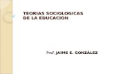 Teorias Sociologicas De La Educacionjaime