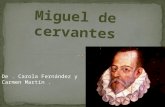 Miguel de Cervantes por Carmen y Carola