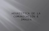 Heuristica Comunicacional Y De La Imagen