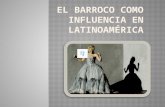 El barroco como influencia en latinoamérica