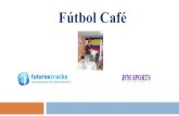 Futbol café. futuros cracks   jfm sports