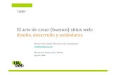 Taller El arte de crear (buenos) sitios web: diseño, desarrollo y estándares