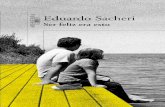 La Langosta Literaria recomienda SER FELIZ ERA ESTO de Eduardo Sacheri