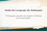 Presentación Nodo de Lenguaje de Antioquia