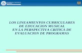 Presentación de los Lineamientos Curriculares de Educación Musical en la Perspectiva Crítica de Evaluación de Programas