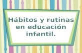 Hábitos y rutinas en educación infantil