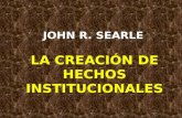 La Construcción de la Realidad Social.  Hechos institucionales. John R. Searle