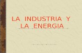 La  Industria  Y  La  Energia