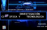 Investigacion cientifica y tecnologica