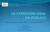 Oratoria: La expresión oral en público.
