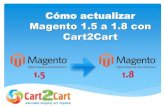 Cómo Actualizar Magento 1.5 a 1.8 con Cart2Cart
