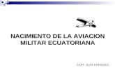 NACIMIENTO DE LA AVIACIÓN MILITAR ECUATORIANA