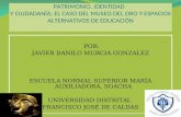 PATRIMONIO, IDENTIDAD Y CIUDADANÍA, EL CASO DEL MUSEO DEL ORO DEL BANCO DE LA REPÚBLICA Y ESPACIOS ALTERNATIVOS DE EDUCACIÓN