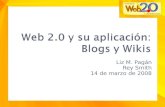 Presentacion web 2.0 y su aplicacion Blogs y Wikis Liz y Rey