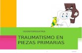 Odontopediatria  traumatismo en piezas primarias
