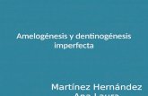 Amelogénesis y dentinogénesis imperfecta 2