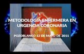 Metodologia enfermera en urgencia coronaria