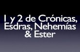 Clase 13 - Cronicas, Esdras, Nehemías y Ester