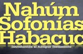 Clase 10 - Nahum, Habacuc y Sofonias