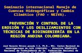 Prevención y control de la erosión y los deslizamiento con técnicas de bioingeniería en la región Andina Colombiana