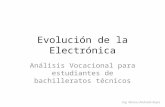 Electrónica, evolución y vocación