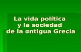 La vida política y la sociedad en la antigua grecia
