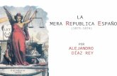 Primera republica española por Alejandro Díaz Rey 2ºA